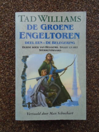 Tad Williams - De Groene Engeltoren - DEEL EEN - De Belegering