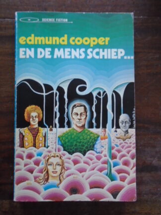 Edmund Cooper - En de mens schiep...