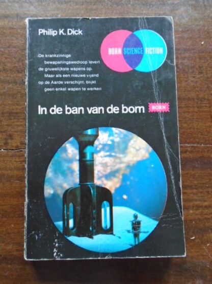 Philip K. Dick - In de ban van de bom