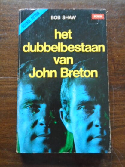 Bob Shaw - Het dubbelbestaan van John Breton