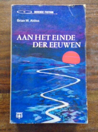 Brian W. Aldiss - Aan het einde der eeuwen