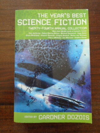 The Years Best Science Fiction - Twenty Fourth Annual Collection