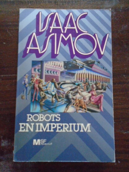 Isaac Asimov - Robots en Imperium