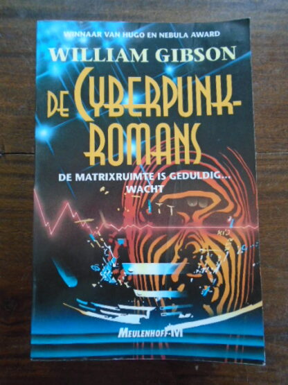 Willam Gibson - De Cyberpunkromans
