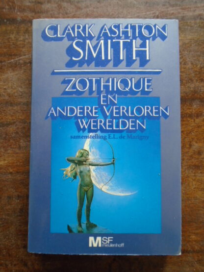 Clarke Ashton Smith - Zothique en andere verloren werelden