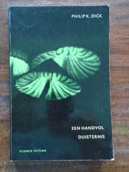 Philip K. Dick - Een handvol duisternis