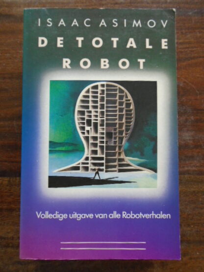 Isaac Asimov - De totale robot