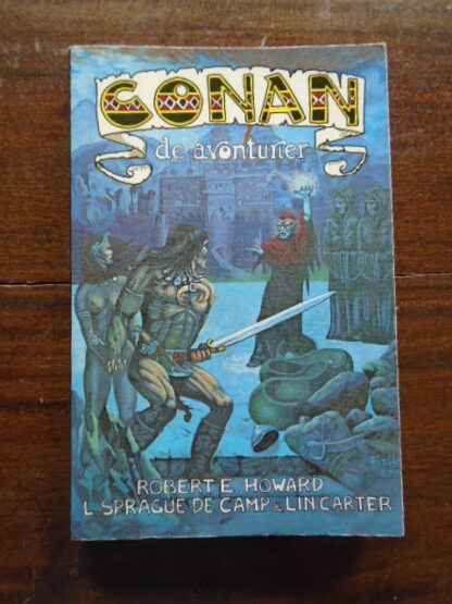 Robert E. Howard - L. Sprague de Camp - Lin Carter - Conan de avonturier