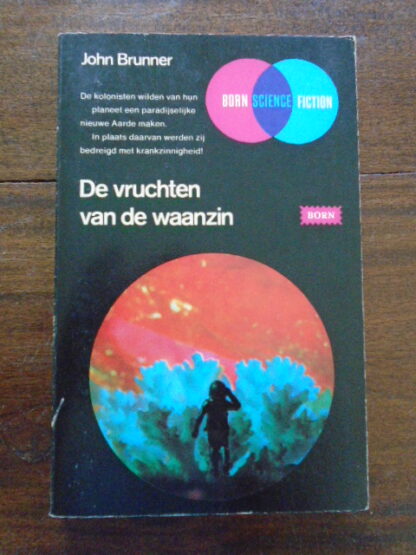 John Brunner - De vruchten van de waanzin