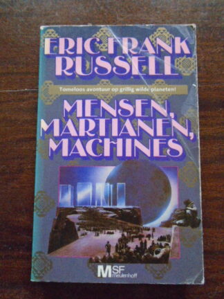 Eric Frank Russel - Mensen, martianen, machines