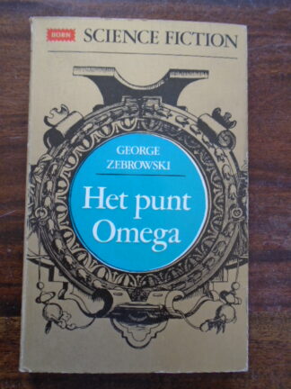 George Zebrowski - Het punt Omega