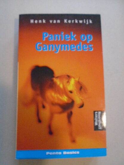 Henk van Kerkwijk - Paniek op Ganymedes