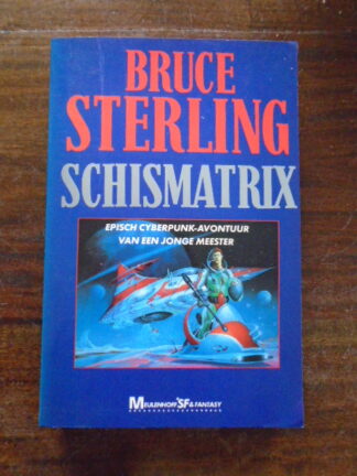 Bruce Sterling - Schismatrix