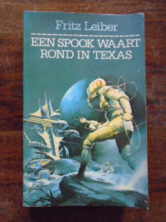 Fritz Leiber - Een spook waart rond in Texas