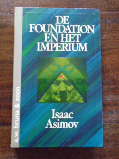 Isaac Asimov - De Foundation en het Imperium