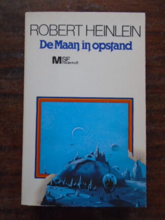 Robert Heinlein - De maan in opstand