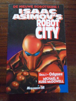 Michael P. Kube-McDowell - Isaac Asimov's Robot City - Deel 1 - Odyssee