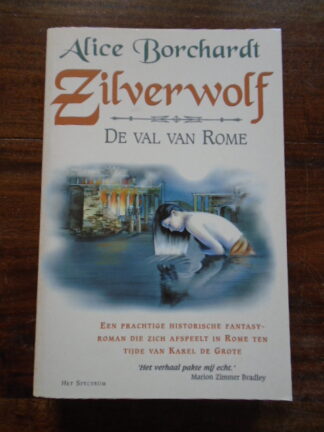 Alice Borchardt - Zilverwolf - De val van Rome